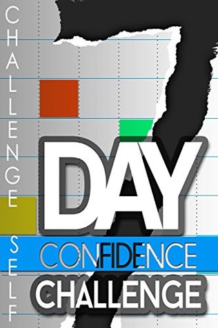 7-Day Confidence Challenge (Kindle Edition)