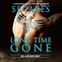Long Time Gone Hell Or High Water 2 By S E Jakes