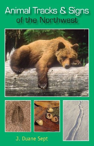 Animal Tracks and Signs of the Northwest: Alaska, Western Canada & the Northwestern United States (Paperback)