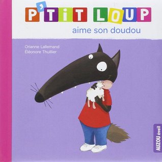 P'tit Loup aime son doudou (Hardcover)