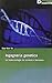 Ingegneria genetica. Le biotecnologie tra scienza e business