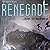 Renegade (The Spiral Wars, #1)