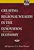Creating Regional Wealth in the Innovation Economy: Models, Perspectives, and Best Practices