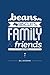 Beans, Biscuits, Family and Friends: Life Stories