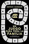 Un juego para toda la familia by Sophie Hannah