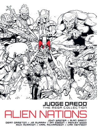 Judge Dredd: Alien Nations (Judge Dredd:The Mega Collection, #15)