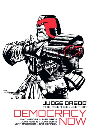 Judge Dredd: Democracy Now (Judge Dredd: The Mega Collection, #12)