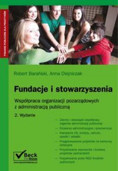 Fundacje i stowarzyszenia. Współpraca organizacji pozarządowych z administracją publiczną