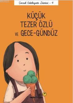 Küçük Tezer Özlü ve Gece - Gündüz
