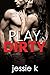 Play Dirty #2