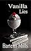 Vanilla Lies