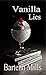 Vanilla Lies