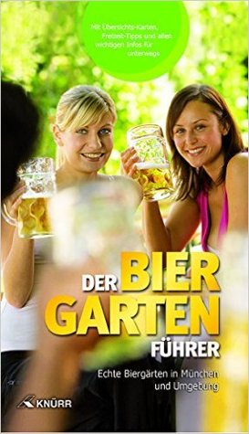 Der Biergartenführer. Echte Biergärten in München und Umgebung (Hardcover)