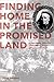 Finding Home in the Promise...