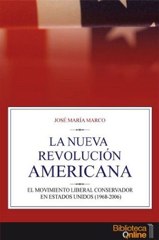 La Nueva Revolución Americana (Spanish Edition)