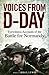 Voices from D-Day: Eyewitne...