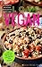 Love Vegan: The Ultimate Mexican Cookbook: Easy Plant Based Recipes Anyone Can Cook | Includes a Bonus Gift Inside Each Copy!