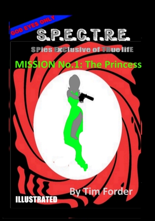 S.P.E.C.T.R.E.: MISSION No.1: The Princess