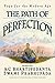 The Path of Perfection
