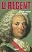 Le Régent (French Edition)