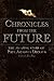 Chronicles From The Future:...