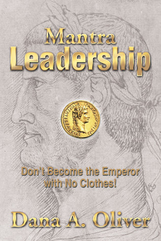 Mantra Leadership: Don't Become the Emperor with No Clothes!