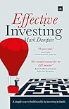 Effective Investing: A simple way to build wealth by investing in funds