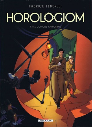 Horologiom, tome 7:  Les Couloirs Changeants