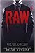 Raw (RAW Family, #1)
