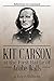 Kit Carson at the First Battle of Adobe Walls: Reflections on Command