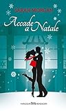 Accade a Natale by Sarah   Morgan