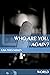 Who Are You, Again? - Serie...
