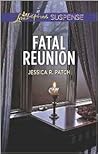 Fatal Reunion (Love Inspired Suspense)