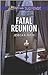 Fatal Reunion (Love Inspired Suspense)