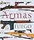 Armas de fuego (Spanish Edition)