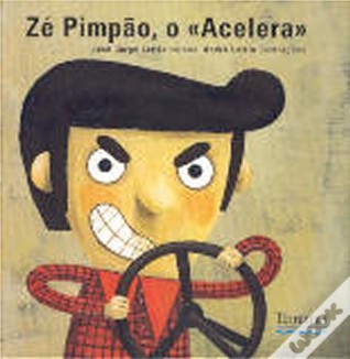 Zé Pimpão, O «Acelera» (Hardcover)