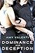Dominance and Deception by Amy Valenti