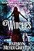 Witches by Kathryn Meyer Griffith