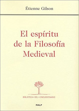 El espíritu de la Filosofía Medieval