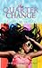The Quarter Change