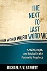 The Next to Last Word: Service, Hope, and Revival in the Postexilic Prophets