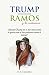TRUMP RAMOS Y LA MEXICANA: ...