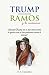 TRUMP RAMOS Y LA MEXICANA by Humberto Fernandez