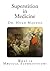 Superstition in Medicine: What is Medical Superstition?