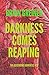 Darkness Comes Reaping: The...