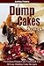 Dump Cakes by Ashley Peters