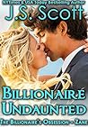 Billionaire Undaunted by J.S. Scott