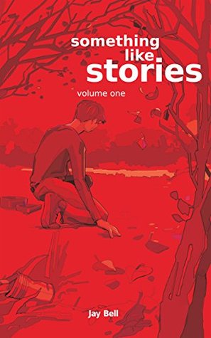 Something Like Stories - Volume One (Something Like..., #7)
