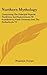 Northern Mythology: Comprising The Principal Popular Traditions And Superstitions Of Scandinavia, North Germany And The Netherlands V3