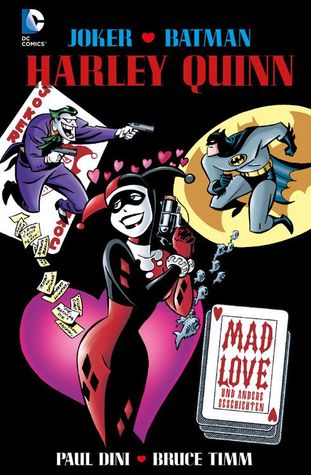 The Batman Adventures Mad Love And Other Stories By Paul Dini